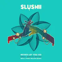 Never Let You Go (feat. Sofia Reyes) [MOTi & Terry McLove Remix] — Slushii