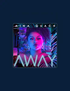 Aina Quachを聴いたり、ミュージックビデオを鑑賞したり、経歴やツアー日程などを確認したりしましょう！