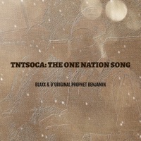 Tntsoca: The One Nation Song - Single - Blaxx & D'Original Prophet Benjamin