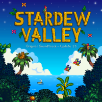 ConcernedApe - Stardew Valley 1.5 (Original Game Soundtrack) artwork