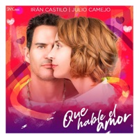 Que Hable El Amor - Single - Julio Camejo & Iran Castillo