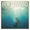 Ben Howard - Keep Your Head Up (albumversie)
