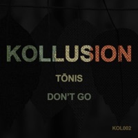 Don't Go - Single - Tōnis