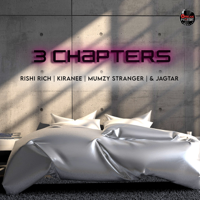 Rishi Rich, Kiranee, Mumzy Stranger & Jagtar Dulai - 3 Chapters - Single artwork