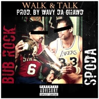 Walk N Talk (feat. Bub Rock) - Single - Spoda