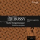 DEBUSSY/SUITE BERGAMASQUE cover art