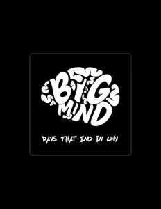 Listen to Big Mind, watch music videos, read bio, see tour dates & more!