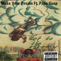 Make Your Dream (feat. Papa Guap) - Single - Skydivermite