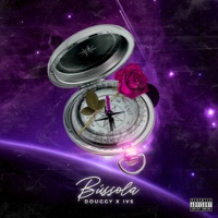 Bússola (feat. IVS) - Single - Douggy