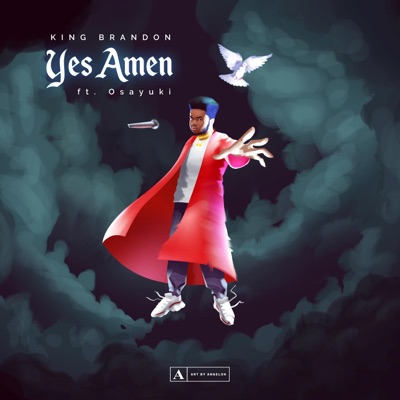 Yes Amen (feat. Osayuki) - Single