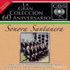 La Gran Colección del 60 Aniversario CBS: Sonora Santanera - La Sonora Santanera