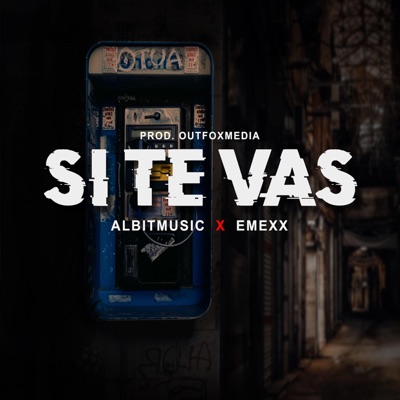 Si Te Vas (feat. Emexx) - Single