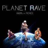 Planet Rave (feat. Renee) artwork