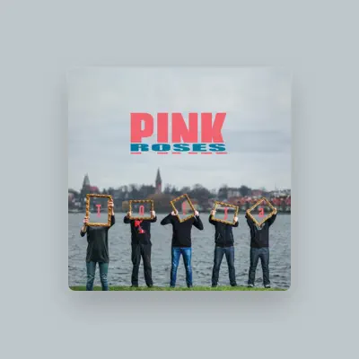 Listen to Pink Roses, watch music videos, read bio, see tour dates & more!