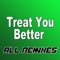 Treat You Better - Piccadilly Corner lyrics