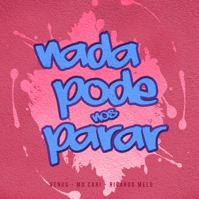 Nada Pode nos Parar - Single