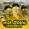 Mega Geração Do Mandela (feat. Dj Miller) - Single