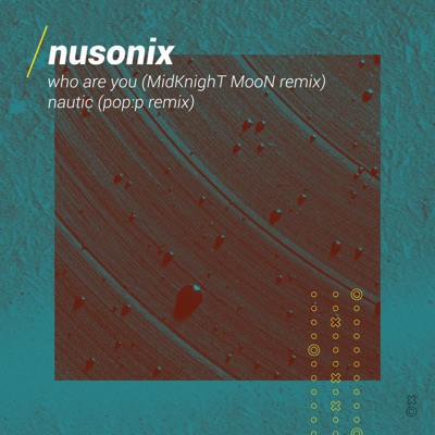 Who Are You / Nautic (Remixed) - Single