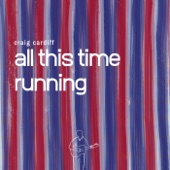 All This Time Running artwork