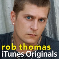 iTunes Originals: Rob Thomas - Rob Thomas