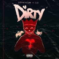 Dirty (feat. ELO) - Single - Dstar the Godd