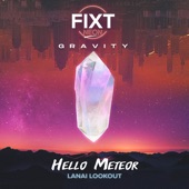 Hello Meteor - Lanai Lookout