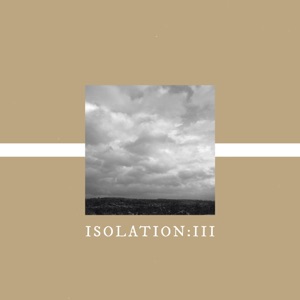 Isolation: III - EP