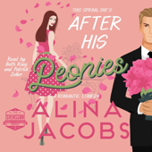 After His Peonies: A Romantic Comedy: The Svensson Brothers, Book 0.5 (Unabridged)