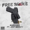 Free Smoke (feat. Jdot Breezy) - 52ROUNDZ lyrics