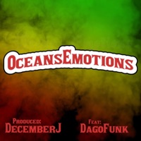 Oceans Emotions (feat. December J) - Single - Dago Funk