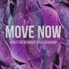 Move Now - Single