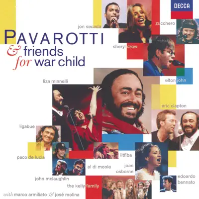 Pavarotti & Friends for War Child - Luciano Pavarotti