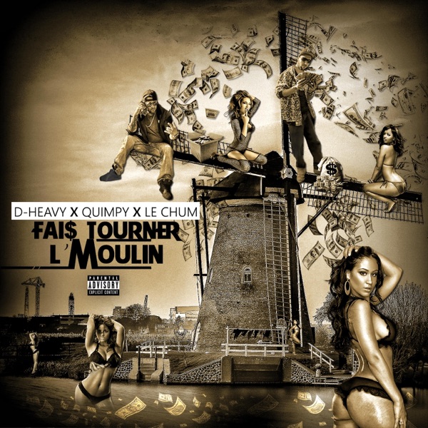 Fai$ Tourner L'Moulin (feat. Le Chum)