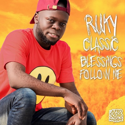 Blessings Follow Me (feat. Ruky Classic) - Single