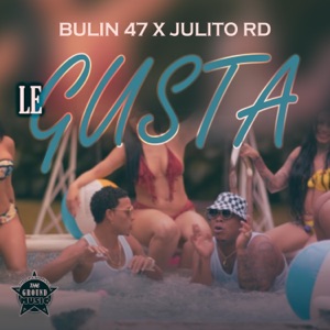 Le Gusto (con Bulin47 y Bulin 47) - Single
