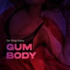 Gum Body - Single