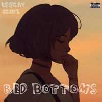 Red Bottoms - Single - E$$KAY & Ckinz