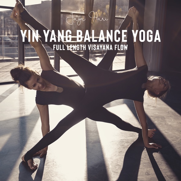 Yin Yang Balance Yoga: Full Length Visayana Flow, Ekhart Yoga, Calm Life, Yin Yoga, Full Body Stretch, Yoga Vibrations to Calm Down, Happiness & Joy, Relax Beyond the Edge of Your Body