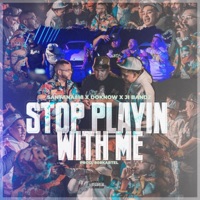 Stop Playin' With Me (feat. Doknow & J.I Bandz) - Single - Santeezy