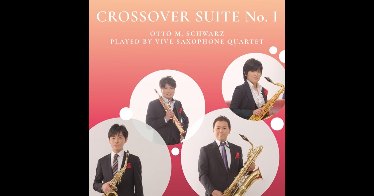 Otto M. Schwarzの「Crossover Suite No. 1 - EP」をApple Musicで