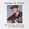 Teresa da Praia (feat. Gabriel Leone) - Single