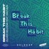 Break This Habit (feat. Kiko Bun) - Single, 2020