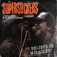 I Believe in Miracles (feat. Eddie Vedder) - Single