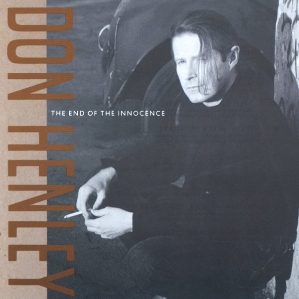 The End of the Innocence by Don Henley (1989) album artwork