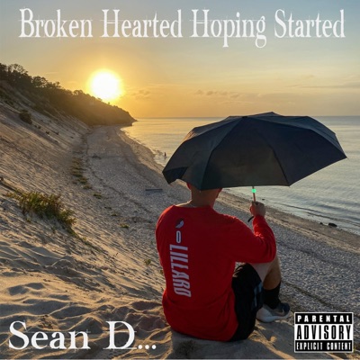 Broken Hearted Hoping Started