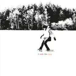 It Ends Like Crazy - Troy Von Balthazar It Ends Like Crazy - Troy Von Balthazar