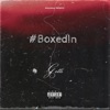 #Boxedin - Single