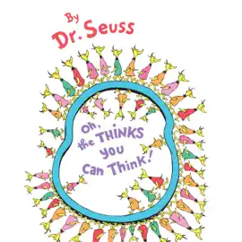 Oh, the Thinks You Can Think! (Unabridged)