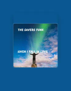 收听 The Savers Funk、观看音乐视频、阅读小传、查看巡演日期等 ！