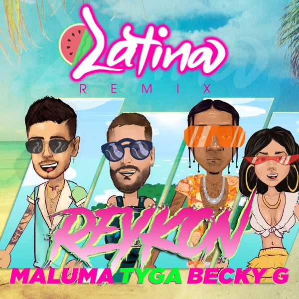 Latina (Remix) [feat. Maluma] - Single - Reykon, Tyga & Becky G.